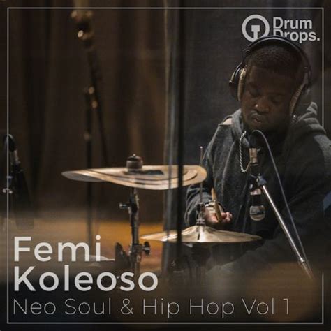 Femi Koleoso Neo Soul Hip Hop Vol By Drumdrops Analog Drum Loops