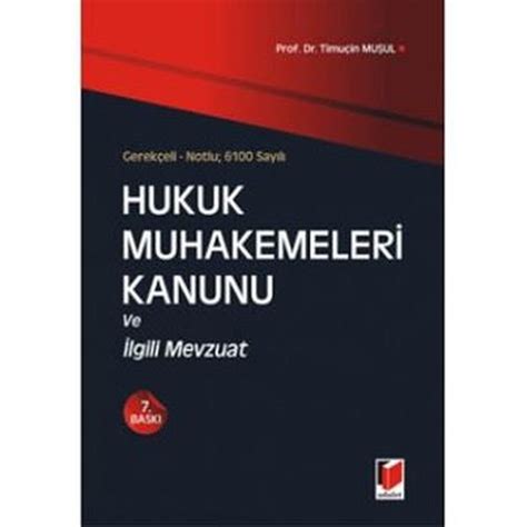 Say L Hukuk Muhakemeleri Kanunu Ve Lgili Mevzuat Timu In Mu Ul