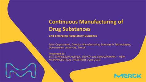 PDF Continuous Manufacturing of Drug Substancesª Apresentação John