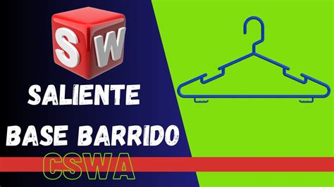 Saliente Base Barrido En Solidworks Youtube