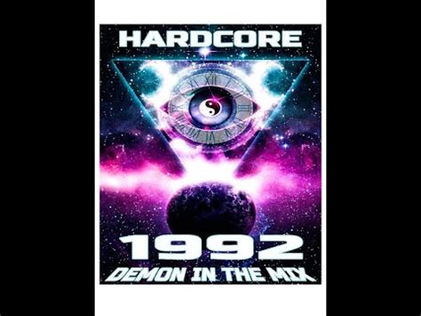 Hardcore Breakbeat Hardcore 1992 Demon In The Mix HD YouTube