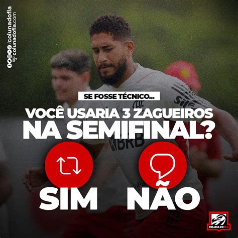 Coluna Do Fla Flamengo On Twitter Se Fosse T Cnico Voc