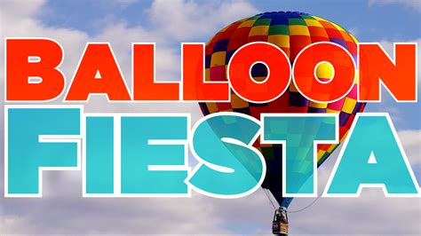 What To Know Albuquerque International Balloon Fiesta Kob