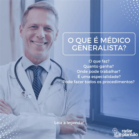 O Que é Um Médico Generalista - 5