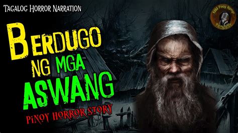 Berdugo Ng Mga Aswang Kwentong Aswang Pinoy Horror Fiction Youtube