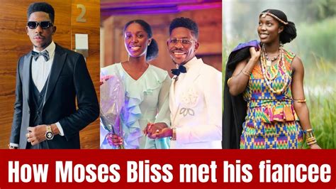 How Moses Bliss Met His Fiancee Mosesbliss Youtube