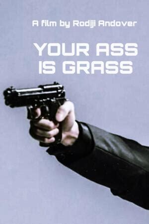 Your Ass Is Grass Trakt