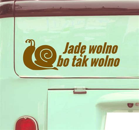 Oklejanie samochodów Jadę wolno bo tak wolno TenStickers