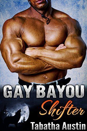 Gay Bayou Shifter Werewolf Mating By Tabatha O Austin Goodreads