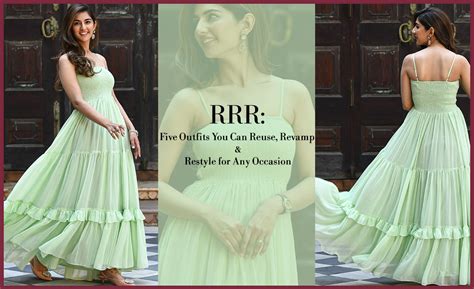 Rrr Five Outfits You Can Reuse Revamp And Restyle For Any Occasion