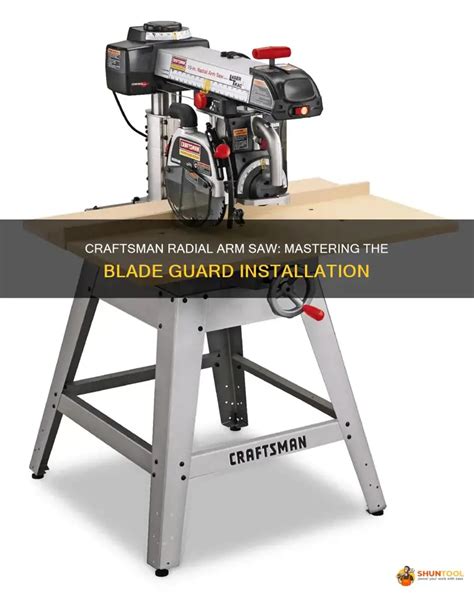 Craftsman Radial Arm Saw Mastering The Blade Guard Installation Shuntool