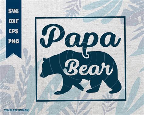 Papa Bear Svg Cut File Bear Svg Bear Father Svg Tshirt Etsy