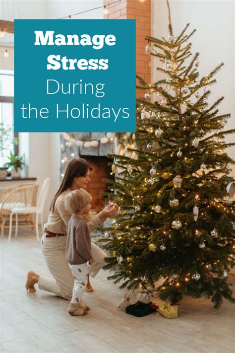 Manage Stress During The Holidays The Stay At Home Mom Survival Guide