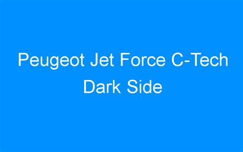 Peugeot Jet Force C Tech Dark Side Motofan Fr