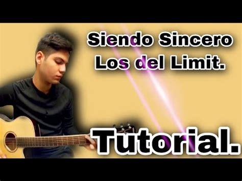 Siendo Sincero Los Del Limit Tutorial YouTube