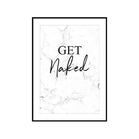 Get Naked Print Get Naked Bathroom Sign Funny Bathroom Prints Marble Poster Bathroom Prints