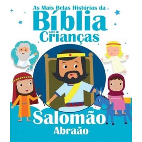 Em Abrão Salomão Domingues - As Mais Belas Histórias Da Bíblia Crianças: Salomão E Abraão em ...