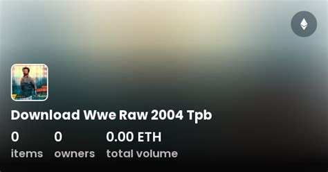Download Wwe Raw 2004 Tpb Collection Opensea