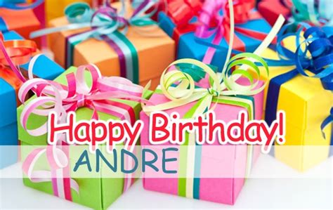 Pictures Happy Birthday Andre.