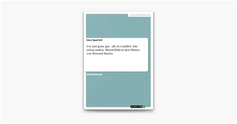 I Ve Just Gone Gay All Of A Sudden Das Etwas Andere M Nnerbild In Den Filmen Von Howard