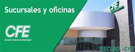 Sucursales Y Oficinas Cfe Tel Fonos Y Cfe M Ticos