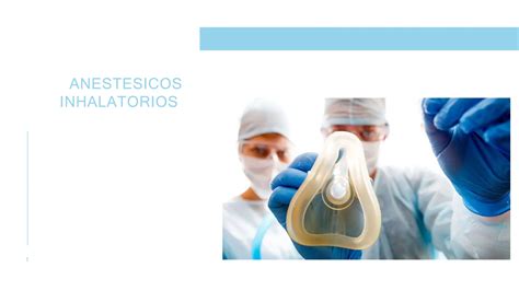 Farmacologia De Anestesicos Inhalatorios Ppt