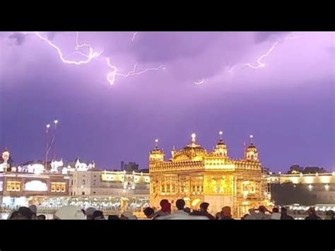 SHRI HARMANDER SAHIB BEAUTIFUL SCENE ਆਸਮਨ ਬਜਲ NATURAL LIGHTINING