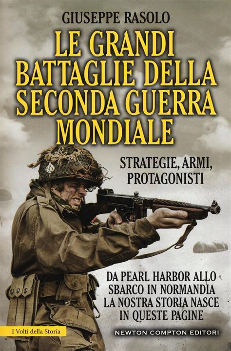 Le Grandi Battaglie Della Seconda Guerra Mondiale Dal Fronte Italiano