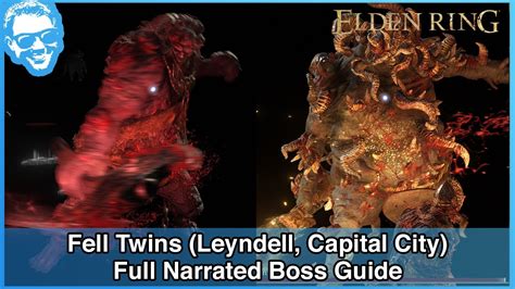 Fell Twins Leyndell Capital City Full Narrated Boss Guide Elden