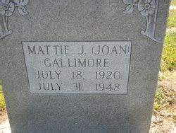 Mattie Josephine Joan Gallimore M Morial Find A Grave