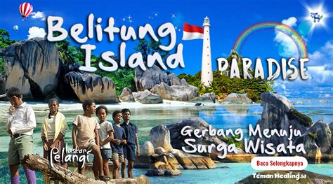 Rahasia Wisata Pulau Belitung Di Negeri Laskar Pelangi