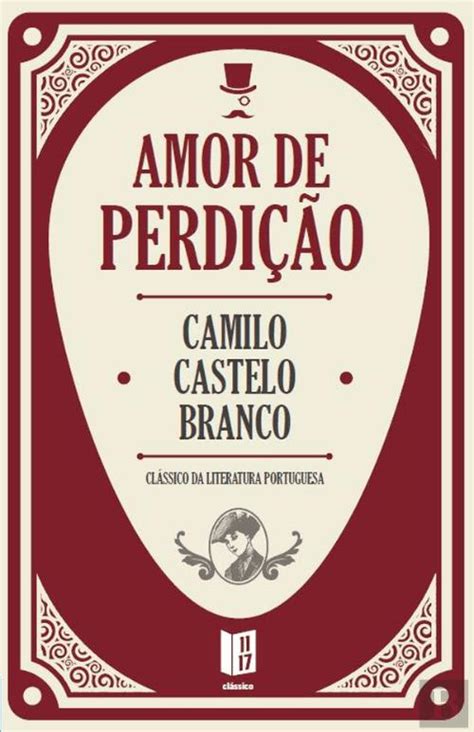 Amor De Perdi O Camilo Castelo Branco Livro Bertrand