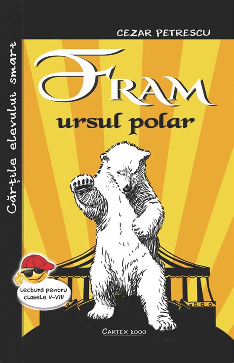 Fram Ursul Polar Cezar Petrescu Editura Cartex