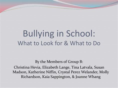 Ppt Bullying In School What To Look For And What To Do Powerpoint