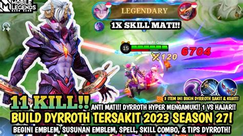 TERBARU BUILD DYRROTH TERSAKIT 2023 SEASON 27 ITEM DYRROTH PALING