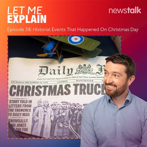 38. Big Historical Events Which Happened on Christmas Day | Newstalk