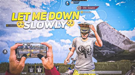 Let Me Down Slowly Finger S Claw Gyroscope Bgmi Montage Youtube