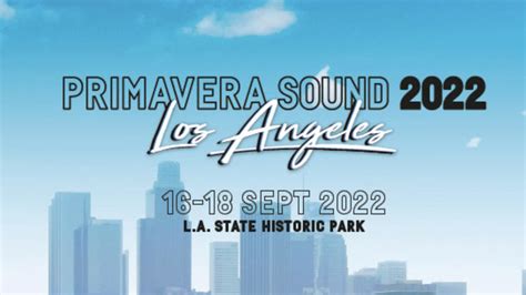 Primavera Sound Coming To Los Angeles In 2022