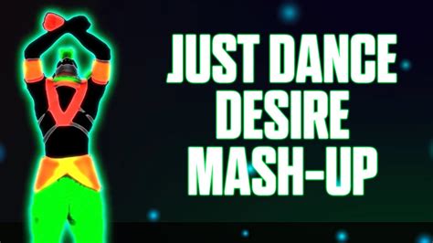 Just Dance Desire By Years Years Fan Made Mash Up YouTube