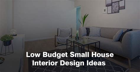 Low Budget Small House Interior Design Ideas Moving Solutions