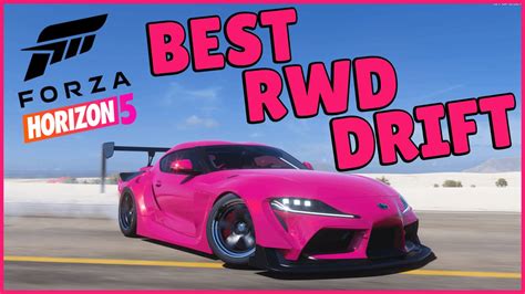 Forza Horizon Toyota A Supra Rear Wheel Drive Drift Tune