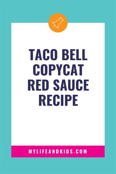 Copycat Taco Bell Red Sauce Recipe - My Life and Kids