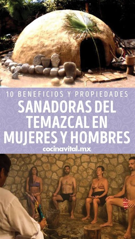 10 Beneficios Y Propiedades Sanadoras Del Temazcal En Mujeres Y Hombres