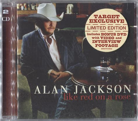 Alan Jackson Like Red On A Rose 2006 Cd Discogs