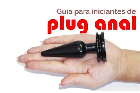 Guia para Iniciantes de Plug Anal Só Prazer e Cia