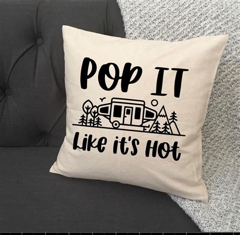Pop It Like Its Hot Popup Camper Pop Up Camper Pillow Pillow Cover Camping Pillow Cover