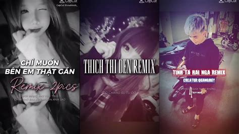 REMIX Tổng hợp 1 số bản Nhạc Remix Hot trên CapCut tháng 3 2025 KIEN OK MUSIC YouTube