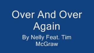 Over & Over Again - Nelly Ft. Tim McGraw Chords - ChordU