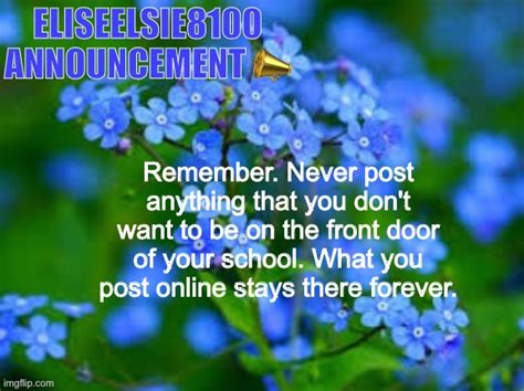 Be Mindful Of What You Post Imgflip