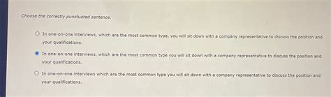 Solved Choose The Correctly Punctuated Sentence In Chegg